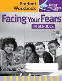 Cover image for Facing Your Fears in Schools