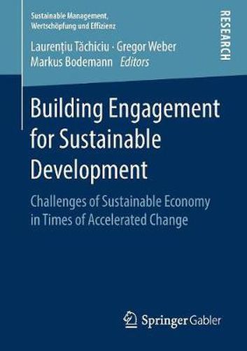 Cover image for Building Engagement for Sustainable Development: Challenges of Sustainable Economy in Times of Accelerated Change