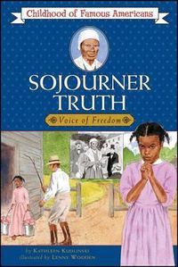 Cover image for Sojourner Truth: Voice for Freedom