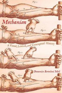 Cover image for Mechanism: A Visual, Lexical, and Conceptual History