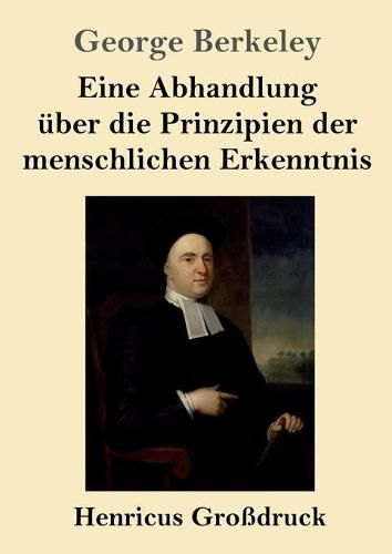 Cover image for Eine Abhandlung uber die Prinzipien der menschlichen Erkenntnis (Grossdruck)