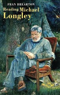 Cover image for Reading Michael Longley