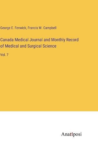 Cover image for Canada Medical Journal and Monthly Record of Medical and Surgical Science