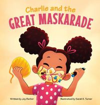 Cover image for Charlie and the Great Maskarade