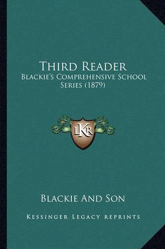 Cover image for Third Reader: Blackie's Comprehensive School Series (1879)