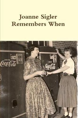 Cover image for Joanne Sigler Remembers When