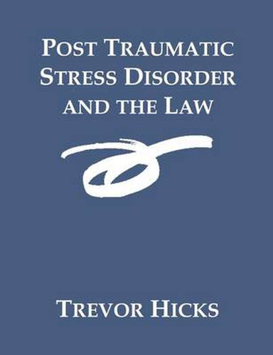 Cover image for Post Traumatic Stress Disorder and the Law