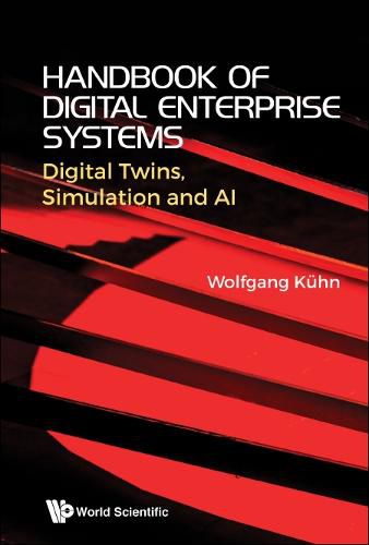 Cover image for Handbook Of Digital Enterprise Systems: Digital Twins, Simulation And Ai