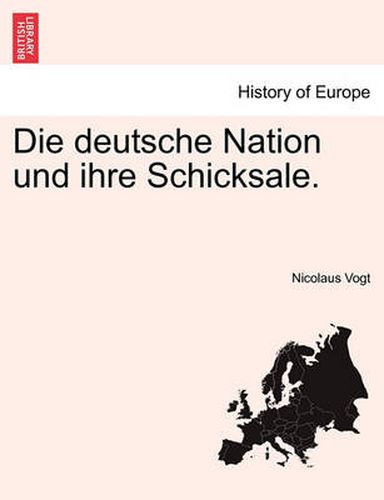 Cover image for Die Deutsche Nation Und Ihre Schicksale.