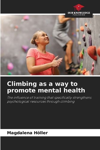 Cover image for Climbing as a way to promote mental health