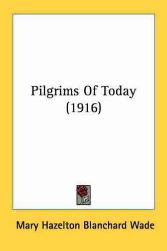 Pilgrims of Today (1916)