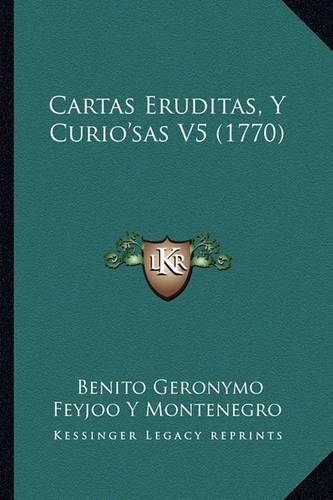 Cover image for Cartas Eruditas, y Curio'sas V5 (1770)