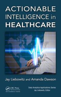 Cover image for Actionable Intelligence in Healthcare