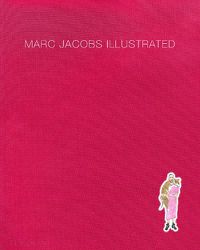 Cover image for Marc Jacobs Illustrated