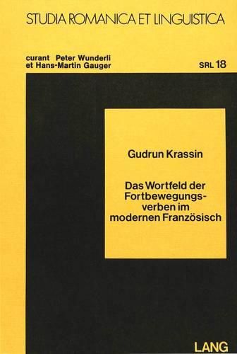 Cover image for Das Wortfeld Der Fortbewegungsverben Im Modernen Franzoesisch
