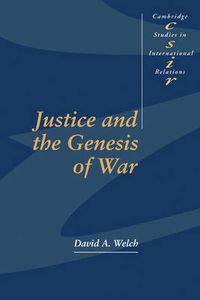 Cover image for Justice and the Genesis of War