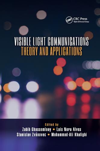 Cover image for Visible Light Communications: Theory and Applications