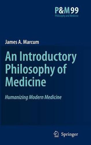 Cover image for An Introductory Philosophy of Medicine: Humanizing Modern Medicine