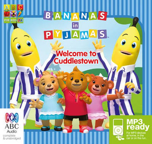 Bananas In Pyjamas: Welcome to Cuddlestown