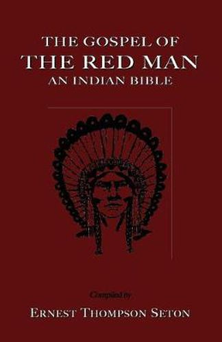 Cover image for The Gospel of The Red Man: An Indian Bible