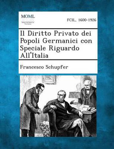 Cover image for Il Diritto Privato Dei Popoli Germanici Con Speciale Riguardo All'italia