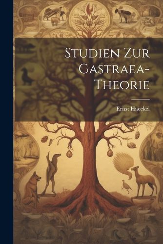Cover image for Studien zur Gastraea-theorie