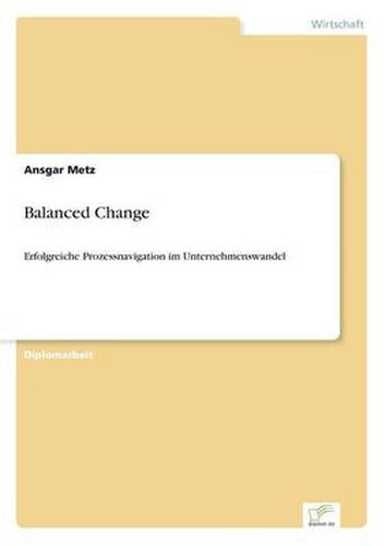 Cover image for Balanced Change: Erfolgreiche Prozessnavigation im Unternehmenswandel