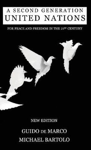 Cover image for A Second Generation United Nations: For Peace in Freedom in the 21st Century