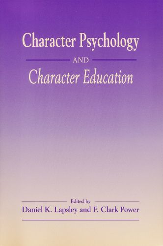 Cover image for Character Psychology and Character Education