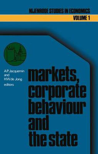 Cover image for Markets, corporate behaviour and the state: International aspects of industrial organization