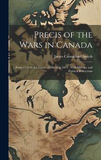 Cover image for Precis of the Wars in Canada