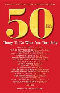 Cover image for 50 Things to Do When You Turn 50: Making the Most of Your Milestone Birthday