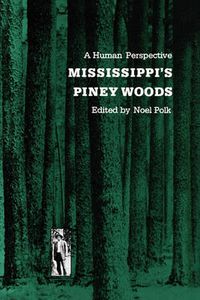 Cover image for Mississippi's Piney Woods: A Human Perspective