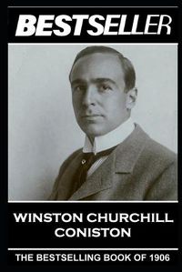 Cover image for Winston Churchill - Coniston: The Bestseller of 1906