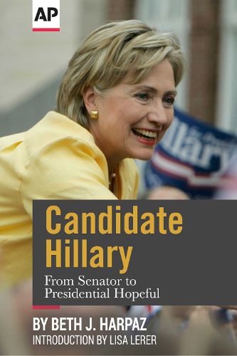 Cover image for Candidate Hillary: From Senator to Presidential Hopeful