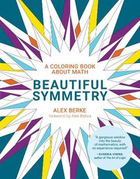 Cover image for Beautiful Symmetry: A Coloring Book about Math