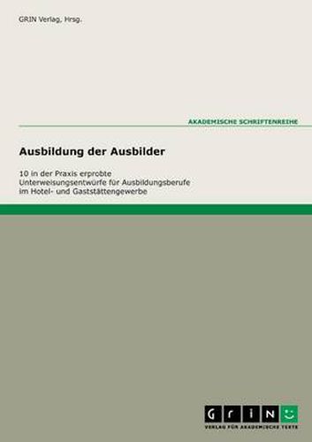 Cover image for 10 praxiserprobte Unterweisungen fur die Ausbildungsberufe im Hotel- und Gaststattengewerbe