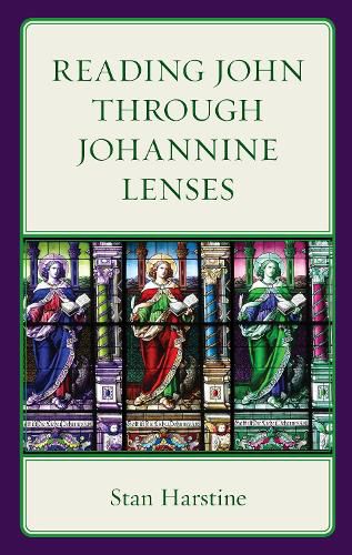 Reading John through Johannine Lenses