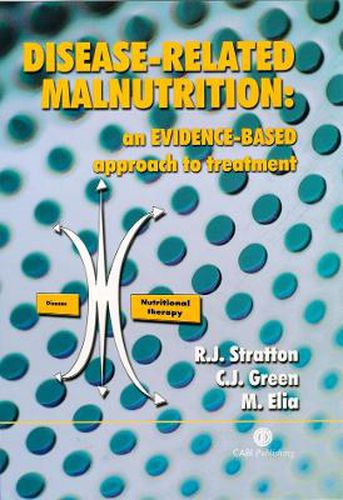 Cover image for Disease-related Malnutrition: An Evidence-based Approach to Treatment