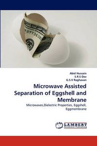 Cover image for Microwave Assisted Separation of Eggshell and Membrane