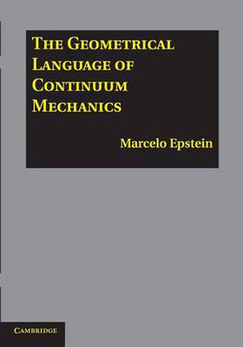 Cover image for The Geometrical Language of Continuum Mechanics