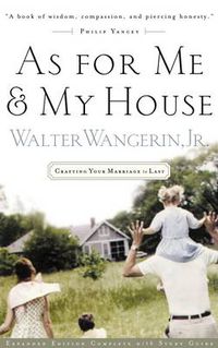 Cover image for As For Me and My House: Crafting Your Marriage to Last