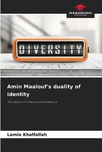 Cover image for Amin Maalouf's duality of identity