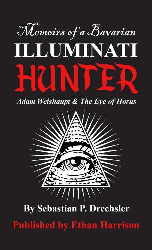 Adam Weishaupt and The Eye of Horus