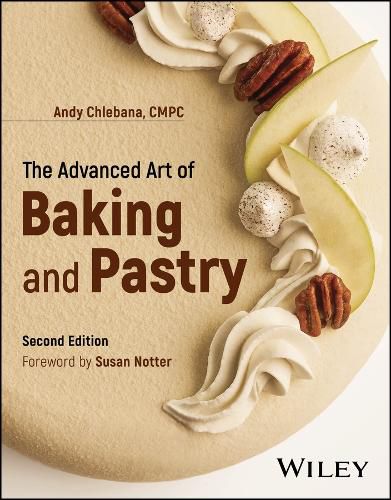 Cover image for The Advanced Art of Baking and Pastry