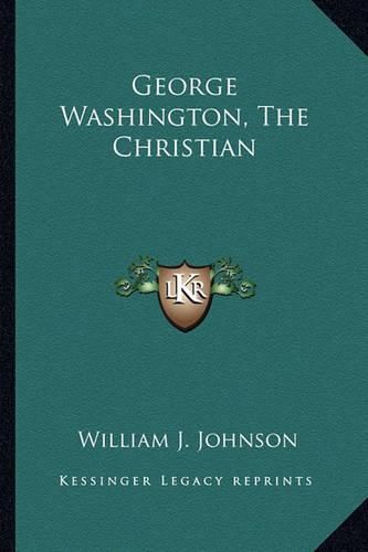 George Washington, the Christian