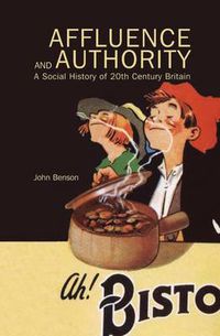 Cover image for Affluence and Authority: A Social History of Twentieth-Century Britain