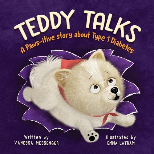 Cover image for Teddy Talks: A Paws-itive Story About Type 1 Diabetes