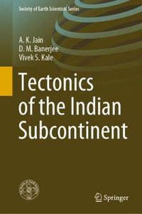 Cover image for Tectonics of the Indian Subcontinent