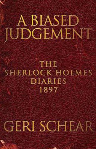 Cover image for A Biased Judgement: The Sherlock Holmes Diaries 1897